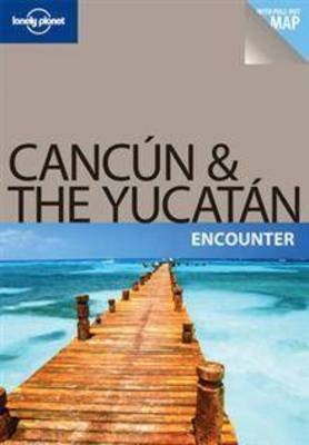 Cancun and the Yucatan Encounter - Greg Benchwick