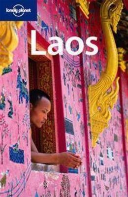 Lonely Planet Laos - Austin Bush,  Lonely Planet, Mark Elliott, Nick Ray