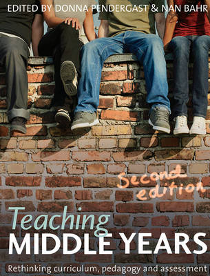 Teaching Middle Years - Donna Pendergast, Nan Bahr