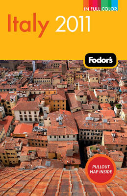 Fodor's Italy 2011 -  Fodor Travel Publications