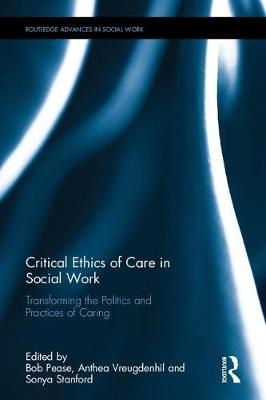 Critical Ethics of Care in Social Work - 