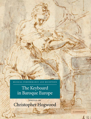 The Keyboard in Baroque Europe - 