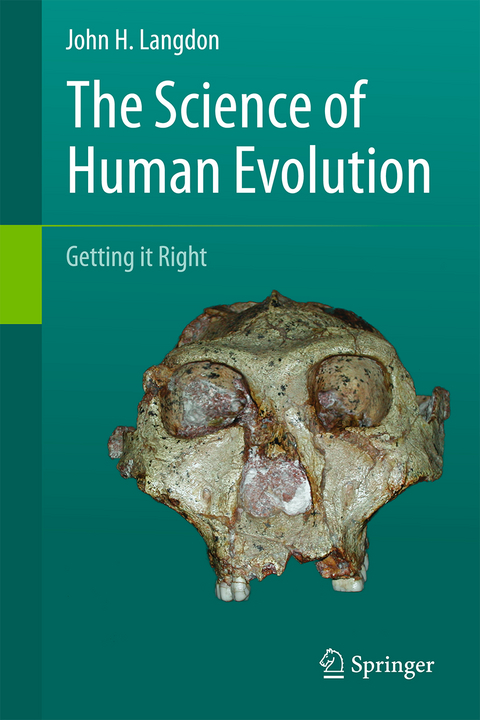 The Science of Human Evolution - John H. Langdon