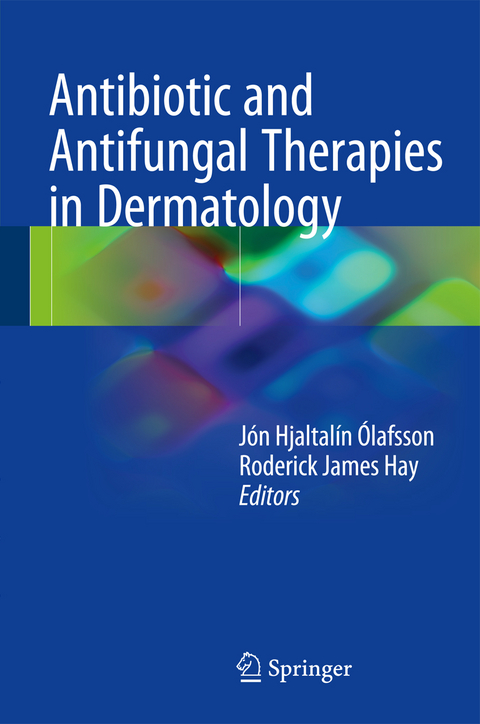 Antibiotic and Antifungal Therapies in Dermatology - 