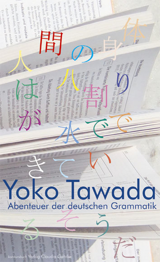 Abenteuer der deutschen Grammatik - Yoko Tawada