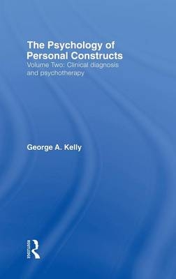 Psychology of Personal Constructs -  George Kelly