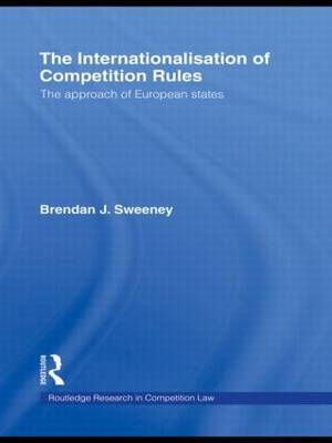 Internationalisation of Competition Rules -  Brendan J. Sweeney