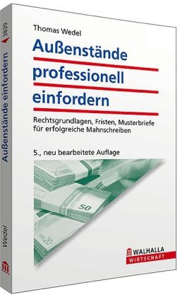 Außenstände professionell einfordern - Thomas Wedel