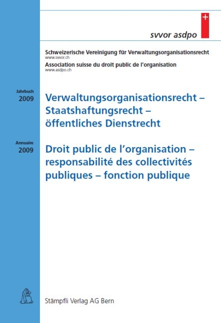 Verwaltungsorganisationsrecht - Staatshaftungsrecht - öffentliches Dienstrecht / Droit public de l'organisation - responsabilité des collectivités publiques - fonction publique