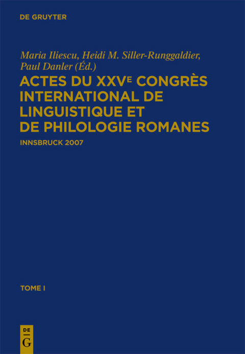 Actes du XXVe Congrès International de Linguistique et de Philologie Romanes - 