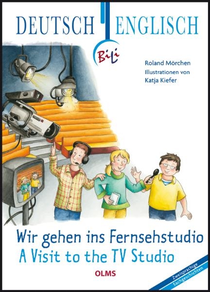 Wir gehen ins Fernsehstudio - A Visit to the TV Studio - Roland Mörchen