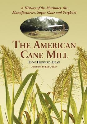 The American Cane Mill - Don Howard Dean