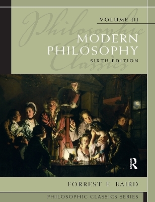 Philosophic Classics, Volume III - Forrest Baird