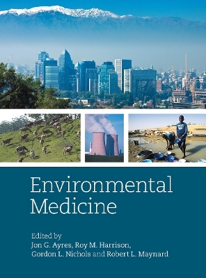 Environmental Medicine - Jon Ayres, Roy Harrison, Gordon Nichols, Robert Maynard CBE