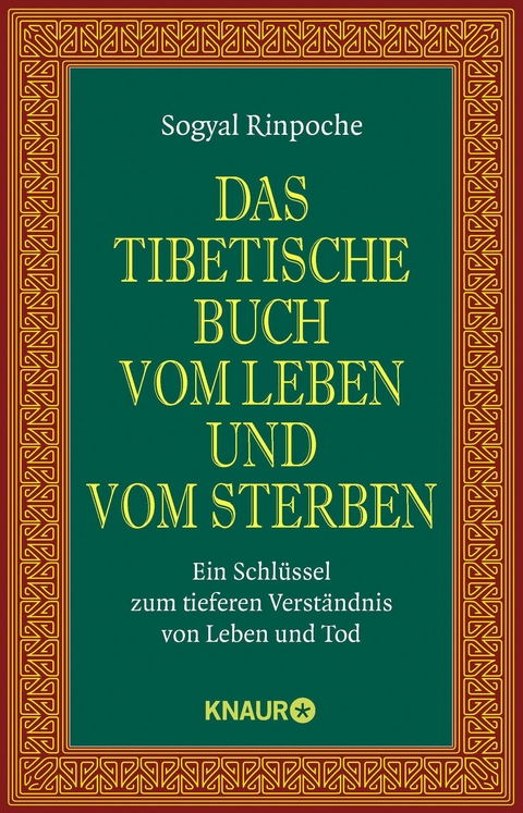 Das tibetische Buch vom Leben und vom Sterben