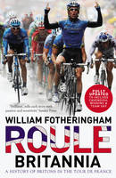 Roule Britannia - William Fotheringham