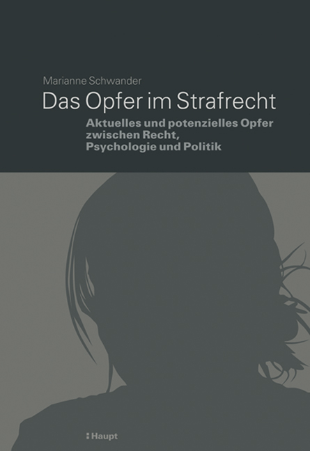 Das Opfer im Strafrecht - Marianne Schwander