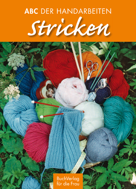 Stricken. ABC der Handarbeiten - 