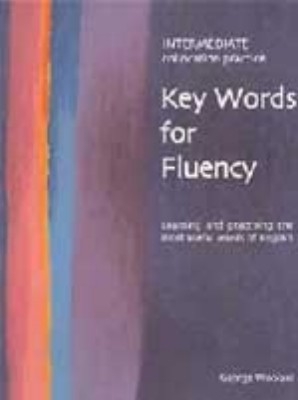 Key Words for Fluency Intermediate - George Woolard