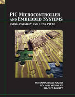 PIC Microcontroller - Muhammad Ali Mazidi, Rolin D. McKinlay, Danny Causey