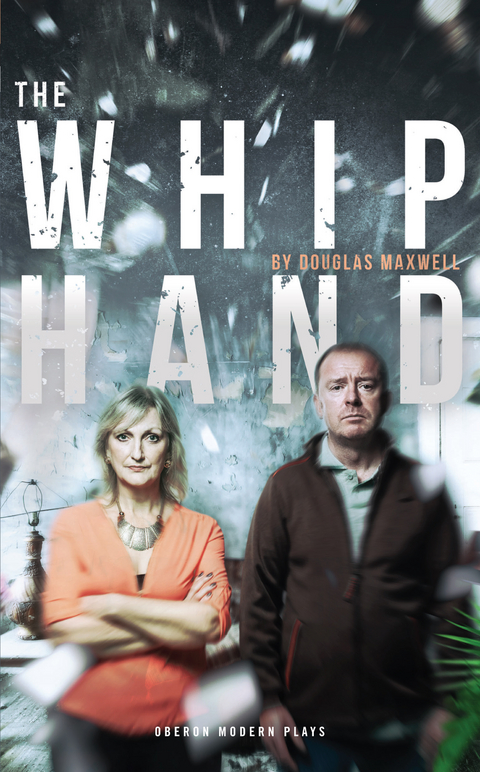 Whip Hand -  Douglas Maxwell