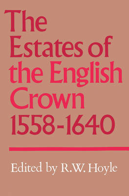 The Estates of the English Crown, 1558–1640 - 