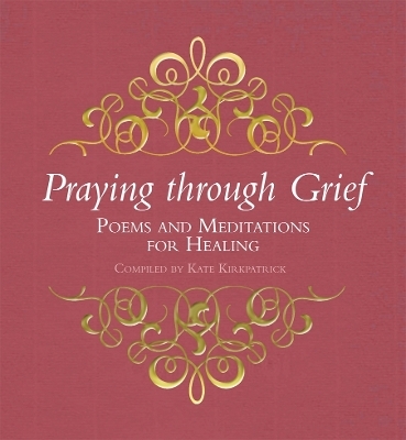 Praying through Grief - Kate Kirkpatrick