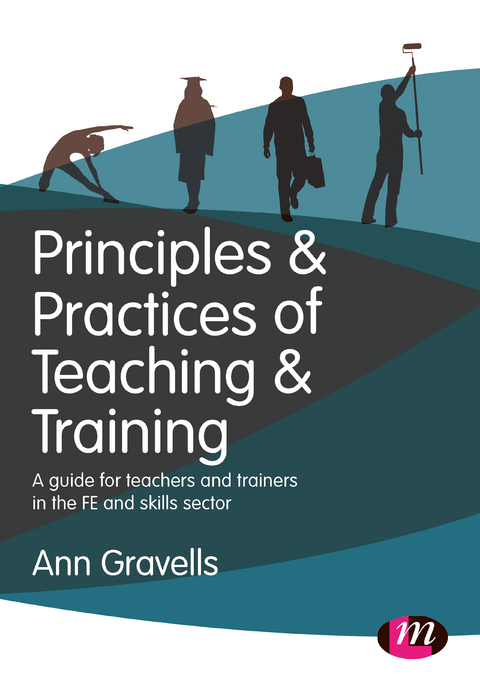 Principles and Practices of Teaching and Training - Ann Gravells