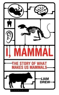 I, Mammal -  Liam Drew