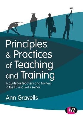 Principles and Practices of Teaching and Training -  Ann Gravells