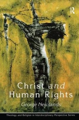 Christ and Human Rights -  George Newlands