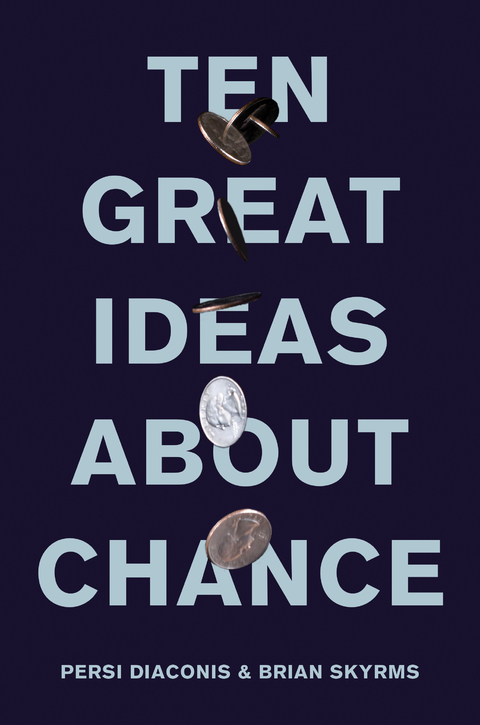 Ten Great Ideas about Chance - Persi Diaconis, Brian Skyrms