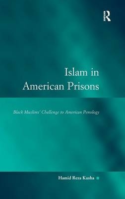 Islam in American Prisons -  Hamid Reza Kusha