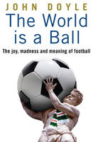 The World is a Ball - John Doyle