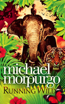 Running Wild - Michael Morpurgo