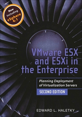 VMware ESX and ESXi in the Enterprise - Edward Haletky