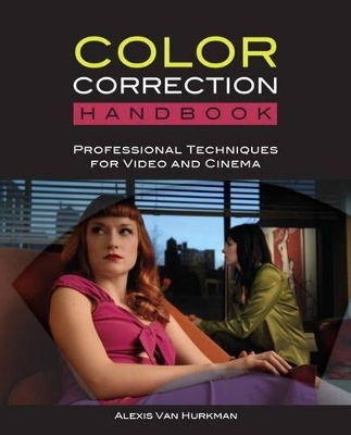 Color Correction Handbook - Alexis Van Hurkman