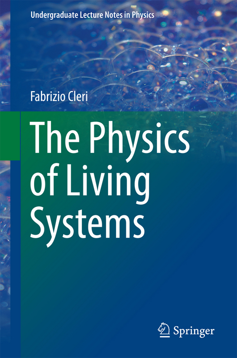 The Physics of Living Systems - Fabrizio Cleri