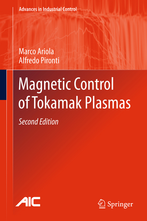 Magnetic Control of Tokamak Plasmas - Marco Ariola, Alfredo Pironti