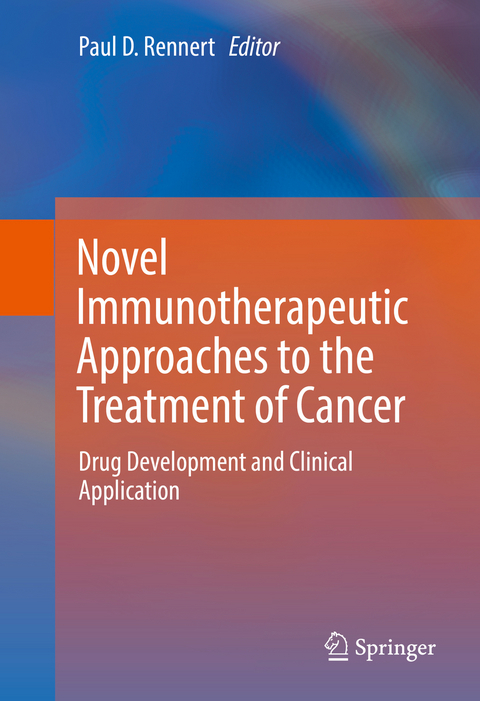 Novel Immunotherapeutic Approaches to the Treatment of Cancer - 