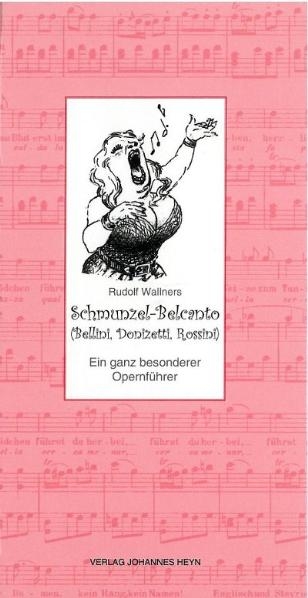 Schmunzel-Belcanto (Bellini, Donizetti, Rossini) - Rudolf Wallner