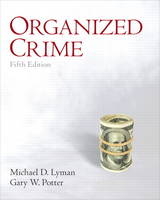 Organized Crime - Michael D. Lyman, Gary W. Potter