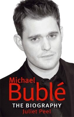 Michael Buble - Juliet Peel