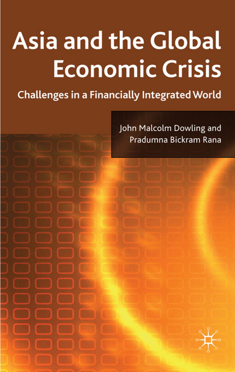 Asia and the Global Economic Crisis - J. Dowling, P. Rana