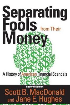 Separating Fools from Their Money -  Scott B. MacDonald