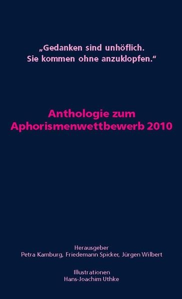 "Gedanken sind unhöflich. Sie kommen ohne anzuklopfen." - 