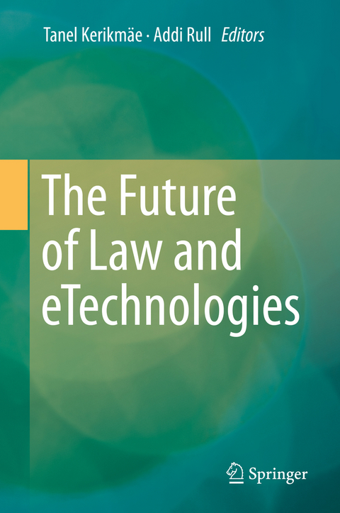 The Future of Law and eTechnologies - 