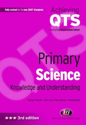 Primary Science: Knowledge and Understanding - Rob Johnsey, Graham A Peacock, John Sharp, Debbie Wright