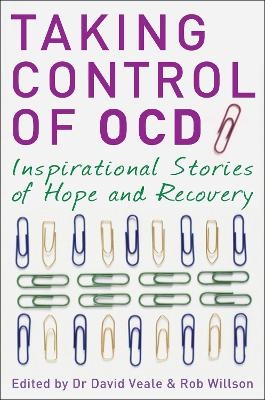 Taking Control of OCD - David Veale, Rob Willson