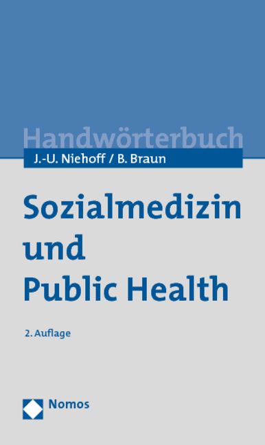 Sozialmedizin und Public Health - Jens-Uwe Niehoff, Bernard Braun